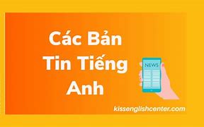 Bản Tin Tiếng Anh Ngắn