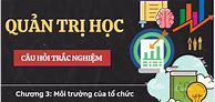 Câu Hỏi Quản Trị Học Chương Tổ Chức