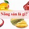 Sản Phẩm Nông Nghiệp Gồm Những Gì