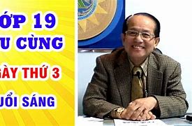 Thầy Lương Minh Đáng Giảng Lớp 19